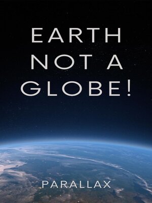 cover image of Earth not a globe!